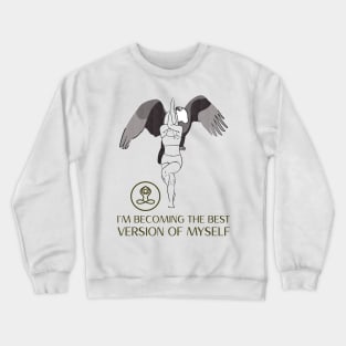 I am Becoming the Best Version of Myself Crewneck Sweatshirt